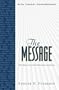 THE MESSAGE the bible in contemporary language with topical concordance