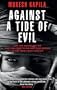Against a Tide of Evil