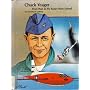 Chuck Yeager: First Man to Fly Faster Than Sound (People of distinction biographies)