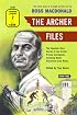The Archer Files, The Complete Short Stories of Lew Archer, Private Investigator