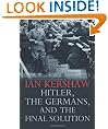 Hitler, the Germans, and the Final Solution