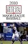 2010 Official Rules of Major League Baseball