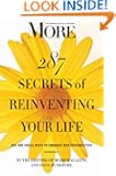 MORE Magazine 287 Secrets of Reinventing Your Life: Big and Small Ways to Embrace New Possibilities