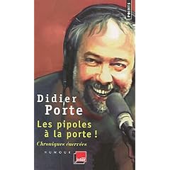Les pipoles � la porte ! : Chroniques �nerv�es du Fou du roi et de la Matinale de France Inter