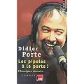 Les pipoles � la porte ! : Chroniques �nerv�es du Fou du roi et de la Matinale de France Inter