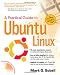 A Practical Guide to Ubuntu Linux(R)