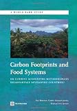 Carbon Footprints and Food Systems: Do Current Accounting Methodologies Disadvantage Developing Countries? (World Bank Studies) (World Bank Study)