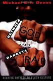 Between God and Gangsta Rap: Bearing Witness to Black Culture