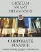 Corporate Finance: Linking Theory to What Companies Do (with Thomson ONE - Business School Edition 6-Month and Smart Finance Printed Access Card)