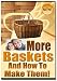 More Baskets and How to Make Them