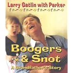 Boogers and Snot: A Grandfather's Story with CD (Audio) book cover