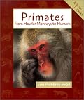 Primates: From Howler Monkeys to Humans (Animals in Order (Econoclad))