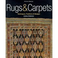 Rugs & Carpets: Techniques, Traditions & Designs