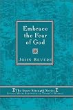 Embrace the Fear of God: Finding Your Worth in the Eyes of God (Inner Strenght Series, 5)