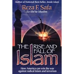 The Rise and Fall of Islam: How America can Win the War Against Radical Islam and Terrorism