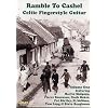 Ramble to Cashel: Celtic Fingerstyle Guitar, Vol. 1