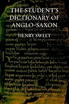 The Student's Dictionary of Anglo-Saxon