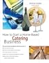 How to Start a Home-Based Catering Business, 4th