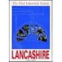 The First Industrial Society: Social History of Lancashire, 1750-1850