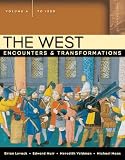 The West: Encounters & Transformations, Volume A (to 1550) (2nd Edition) (MyHistoryLab Series)