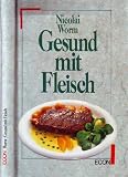 Gesund mit Fleisch - Nicolai Worm