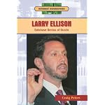 Larry Ellison: Database Genius of Oracle (Internet Biographies) book cover