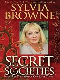 Secret Societies...and How They Affect Our Lives Today
