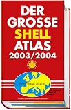 Produkt-Bild: (Shell) Der gro&szlig;e Shell Atlas 2003/2004, m. CD-ROM