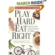 Play Hard Eat Right: A Parents' Guide to Sports Nutrition for Children