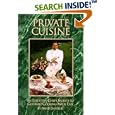 Private Cuisine: An Executive Chef's Secrets to Gourmet Cooking Made Easy
