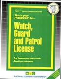 Watch, Guard and Patrol License (Career Examination Passbooks)