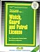 This Is Your Passbook for Watch, Guard and Patrol License (Career Examination Passbooks)