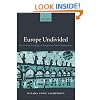 Europe Undivided: Democracy, Leverage, and Integration after Communism