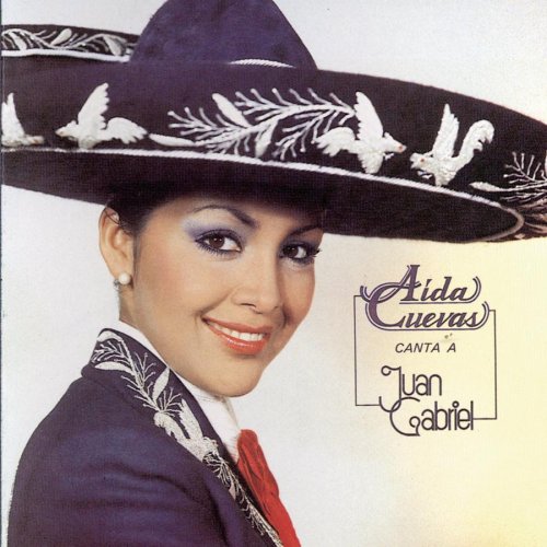 CD-Charts  Music : Aida Cuevas Canta a Juan Gabriel Con El Mariachi Los Alfareros