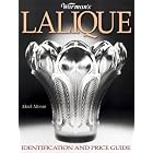 Warman's Lalique: Identification and Price Guide by  Mark F. Moran