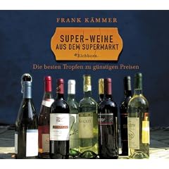 Super-Weine aus dem Supermarkt