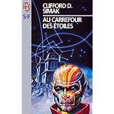 Au carrefour des �toilespar Clifford D. Simak