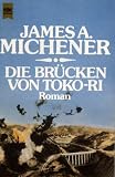 Die Br&uuml;cken von Toko- Ri - Roman. - James A. Michener