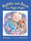 Bubba and Beau Go Night-Night