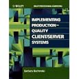 Implementing Production-Quality Client Server Systems (Wiley... by Barbara Bochenski