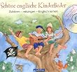 Sch�ne englische Kinderlieder. Zuh�ren, mitsingen, Englisch lernen
