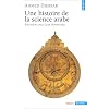 Une histoire de la science arabe
