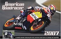 2007 American Roadracer MotoGP and AMA Superbike motorcycle roadrace calendar