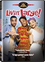 Livin' Large!