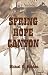 Books : Spring Hope Canyon