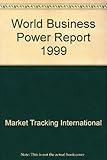 The world business power report 1999