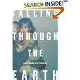 Falling Through the Earth: A Memoir