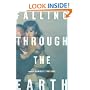 Falling Through the Earth: A Memoir