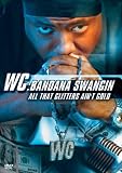 Bandana Swangin: All That Glitters Aint Gold