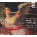 Charpentier: Te Deum; Litanies de la Vierge; Missa "Assumpta est Maria"